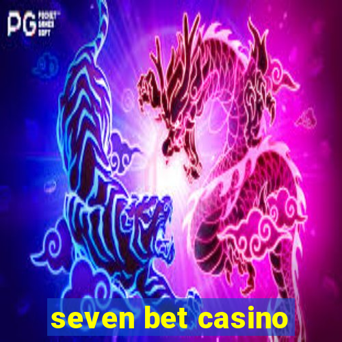 seven bet casino